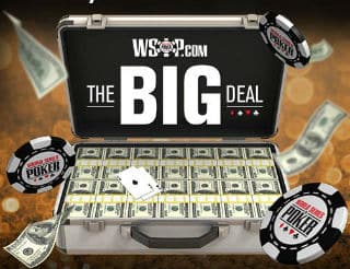 WSOP.com Goes Big Introducing &#8216;BIG Deal&#8217; Monthly Tournament