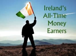 A Look at Ireland’s Top Five All-Time Money Winners