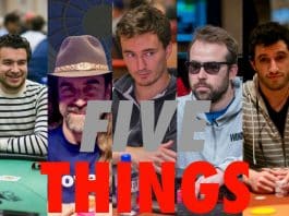 FIVE THINGS: Moorman, WSOP POY, Angry Germans, Galfond Launch Date