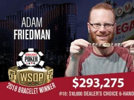 WSOP: Adam Friedman Tops $10K Dealers Choice for Second Bracelet