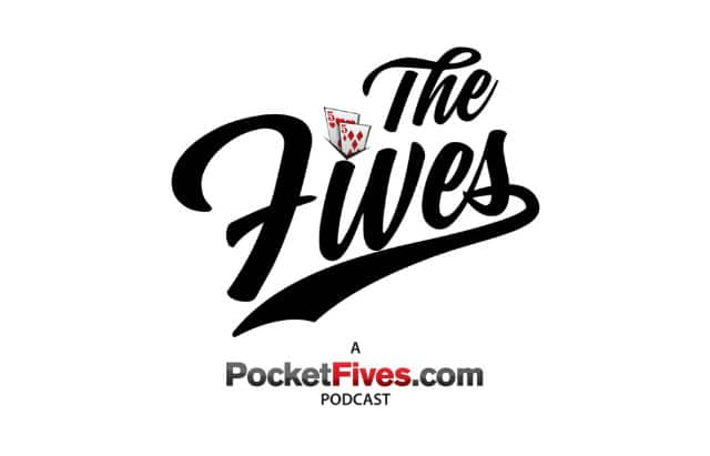 THE FIVES Podcast: O&#8217;Dwyer&#8217;s Double, Voulgaris’ Job, WSOP Struggles